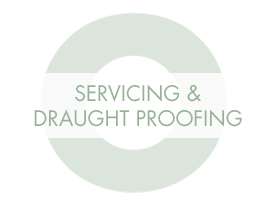 servicing and draught proofing